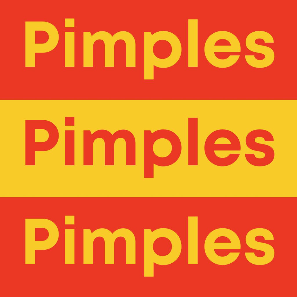 Pimples, pimples, pimples